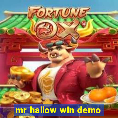 mr hallow win demo